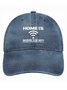 Home Is Where The Wifi Connects Automatically Denim Hat