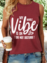 Women's Funny Word My Whole Vibe Is On Do Not Disturb Crew Neck Casual Tank Top