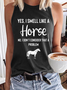 Women's Yes I Smell Like A Horse Animal Horse Crew Neck Cotton-Blend Regular Fit Casual Tank Top