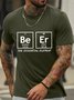Men’s Beer The Essential Element Text Letters Casual T-Shirt