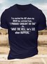 Men’s I’ve Reached The Age Where My Brain Has Switched From I Probably Shouldn’t Do That Text Letters Casual Regular Fit T-Shirt