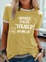 Women’s Happiness Is Being Kneaded By My Cat Casual Cotton-Blend T-Shirt
