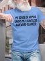 Men's My Sense Of Humor Earns Me Countless Awkward Glances Funny Graphic Printing Loose Cotton Casual Text Letters T-Shirt