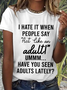 Women's Funny Word Act Like An Adult Casual Cotton T-Shirt