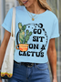 Women's Funny Plant Go Sit On A Cactus Simple Cotton T-Shirt