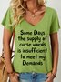 Lilicloth X Manikvskhan Some Days The Supply Of Curse Words Is Insufficient To Meet My Demands Women's V Neck Casual T-Shirt