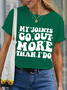 Women's Funny Word My Joints Go Out More Than I Do Mom Life Simple Cotton T-Shirt