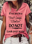 Women's Funny Word If We Are In A Don't Laugh Situation Do Not Look Over At Me Casual T-Shirt