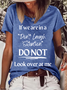 Women's Funny Word If We Are In A Don't Laugh Situation Do Not Look Over At Me Casual T-Shirt