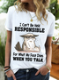 Women's Funny Cat I Can’t Be Held Responsible For What My Face Does When You Talk T-Shirt