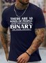 Men's There Are 10 Kinds Of People Those Who Understand Binary And Those Who Don't Funny Graphic Printing Loose Text Letters Casual Cotton T-Shirt
