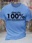 Men's Always Give 100% Unless You'Re Donating Blood Funny Graphic Printing Casual Text Letters Cotton T-Shirt