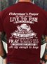 Men’s Fisherman’s Prayer God Grant That I May Live To Fish Until My Dying Day Crew Neck Casual Cotton T-Shirt
