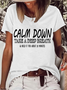 Women’s Calm Down Take A Deep Breath & Hold It For About 20 Minutes Casual Text Letters T-Shirt