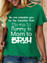 Women‘s Funny Word No One Prepares You for The Transition from Mama to Bruh Loose Simple T-Shirt
