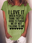 Women's Funny Word I Love It When People Think They are Going to Punish Me by Not Talking to Me T-Shirt