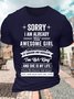 Men’s Sorry I Am Already Taken By A Freaking Awesome Girl Crew Neck Casual T-Shirt