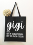 Women's Gigi Like A Grandmather But So Much Cooler Funny Graphic Printing Casual Text Letters Shopping Tote