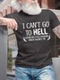 Men’s I Can’t Go To Hell Satan Has A Restraining Order Against Me Crew Neck Cotton Text Letters Casual T-Shirt