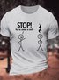 Men's Stop You're Under A Rest Funny Graphic Printing Loose Cotton Casual Text Letters T-Shirt