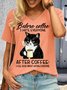Women's Before Coffee I Hate Everyone After Coffee Black Cat Drink Letters Casual T-Shirt
