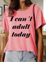 Lilicloth X Hynek Rajtr I Can’ t Adult Today Women's Casual  T-Shirt