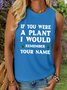 Lilicloth X Rajib Sheikh If You Were A Plant I Would Remember Your Name Women’s Casual Plants Tank Top