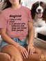 Lilicloth X Funnpaw Women's Funny Text Doginist Crew Neck Casual T-Shirt