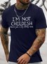Men's I'M Not Childish You'Re Just A Big Doody Head Funny Graphic Printing Casual Loose Crew Neck Cotton T-Shirt