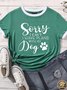 Lilicloth X Funnpaw Women's Sorry I Can't I Have Plan With My Dog Matching T-Shirt
