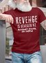 Men's Revenge Is Beneath Me Accidents However Will Happen Funny Graphic Printing Text Letters Casual Loose Cotton T-Shirt