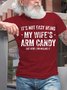 Men‘s Cotton It's Not Easy Being My Wife's Arm Candy but here i am nailin Letters Casual T-Shirt