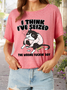 Women’s I Think I've Seized The Wrong Day Cat Casual T-Shirt