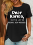 Women's Funny Quote Dear Karma Casual Cotton-Blend Crew Neck T-Shirt