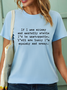 Women’s If I Was Skinny And Mentally Stable I'd Be Unstoppable Y'all Are Lucky I'm Squishy And Crazy Crew Neck Casual T-Shirt