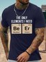 Men's The Only Elements I Need Funny Beer Beryllium Erbium Graphic Printing Casual Crew Neck Cotton T-Shirt