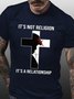 Women's Cotton It's not a religion It's a relationship Crew Neck Casual T-Shirt