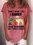 Women's Funny That’s what i do Garden Dogs lover Casual Letters Crew Neck T-Shirt