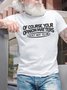 Men's Of Course Your Opinion Matters Just Not To Me Funny Graphic Printing Father's Day Gift Casual Cotton Text Letters Crew Neck T-Shirt