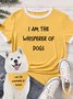 Women's I Am The Whisperer Of Dog Matching T-Shirt