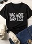 Women's Wag More Bark Less Matching V Neck T-Shirt