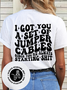 Women‘s Funny Word Cotton I Got You A Set Of Jumper Cables Since You're Always Starting T-Shirt