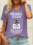 Women’s Personal Stalker I Will Follow You Wherever You Go Bathroom Included Dog Lover Casual T-Shirt
