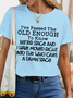 Women's Old Enough To Know Better Cotton Loose T-Shirt