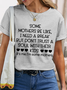 Women's Funny Some Mothers Be Like Cotton Simple Loose T-Shirt
