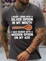 Men's I Wasn't Born With A Silver Spoon In My Mouth I Was Raised With A Wooden Spoon On My Ass Funny Graphic Printing Cotton Crew Neck Loose Casual T-Shirt