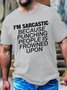 Men's I'M Sarcastic Because Punching People Is Frowned Upon Funny Graphic Printing Text Letters Loose Casual Cotton T-Shirt