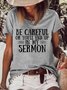 Women's Be Careful Or You'll End Up In My Sermon Funny Casual Crew Neck T-Shirt