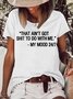 Women's Graphic Short Sleeve My Mood 24/7 Casual T-Shirt