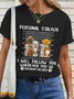 Women’s Funny Dog Personal Stalker Cotton Text Letters T-Shirt